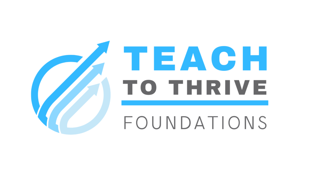 Teach to Thrive: Foundations